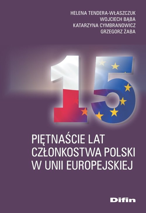 Image of Piętnaście lat członkostwa Polski w Unii Europejskiej