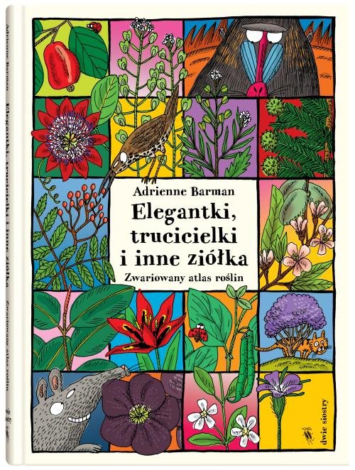Image of Elegantki trucicielki i inne ziółka Zwariowany atlas roślin