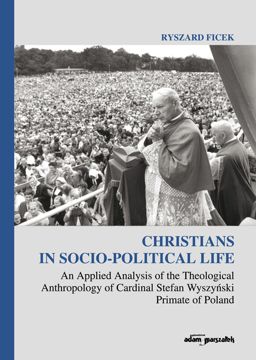 Image of Christians in Socio-Political Life An Applied Analysis of the Theological Anthropology of Cardinal