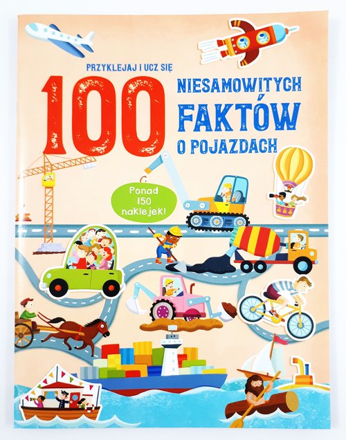 Image of 100 niesamowitych faktów o pojazdach