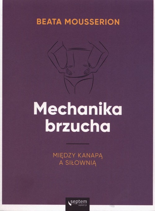 Image of Mechanika brzucha Między kanapą a siłownią