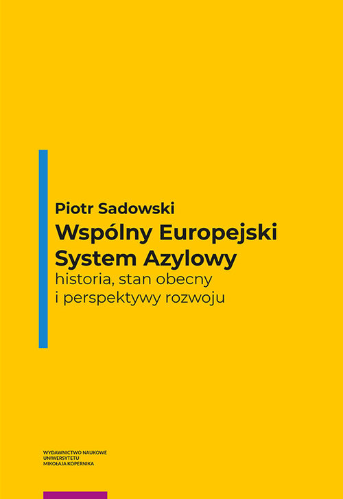 Image of Wspólny Europejski System Azylowy historia, stan obecny i perspektywy rozwoju