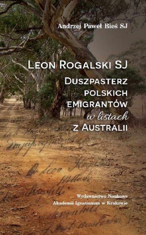 Image of Leon Rogalski SJ - duszpasterz polskich emigrantów w listach z Australii
