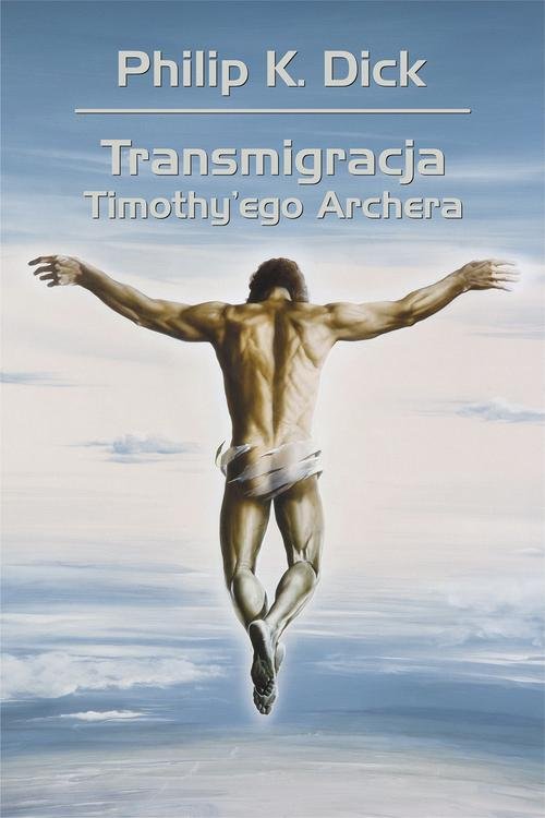 Image of Transmigracja Timothy'ego Archera