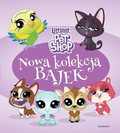 Image of Littlest Pet Shop Nowa kolekcja bajek