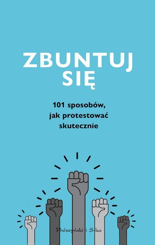Image of Zbuntuj się! Jak protestować skutecznie