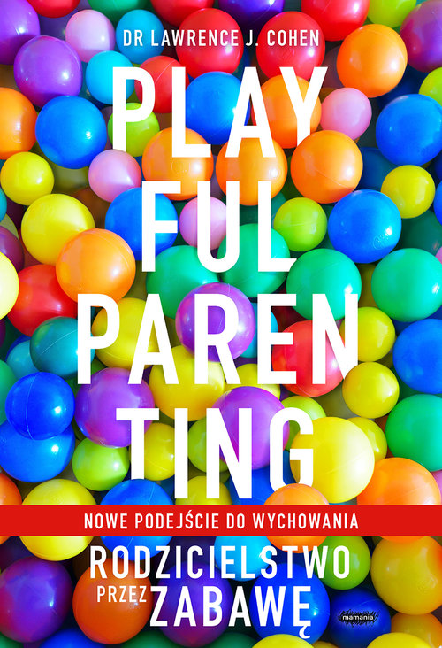 Image of Playful Parenting Rodzicielstwo przez zabawę