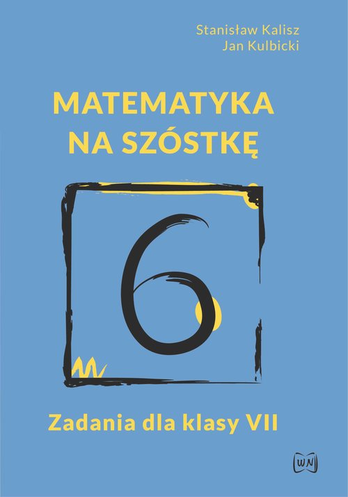 Image of Matematyka na szóstkę Zadania dla klasy VII