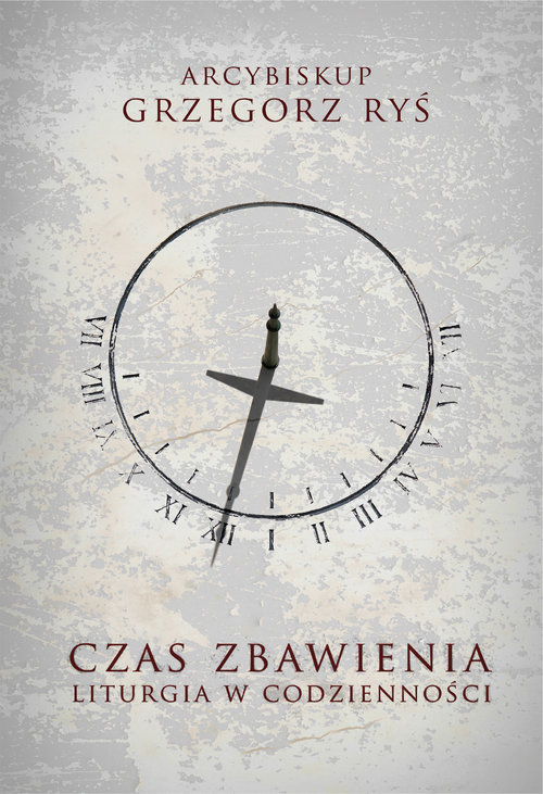 Image of Czas zbawienia Liturgia w codzienności