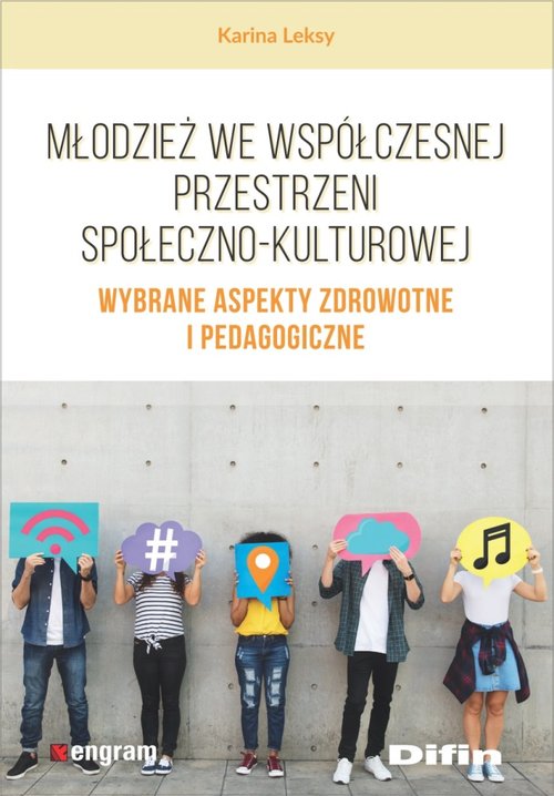 Image of Młodzież we współczesnej przestrzeni społeczno-kulturowej Wybrane aspekty zdrowotne i pedagogiczne