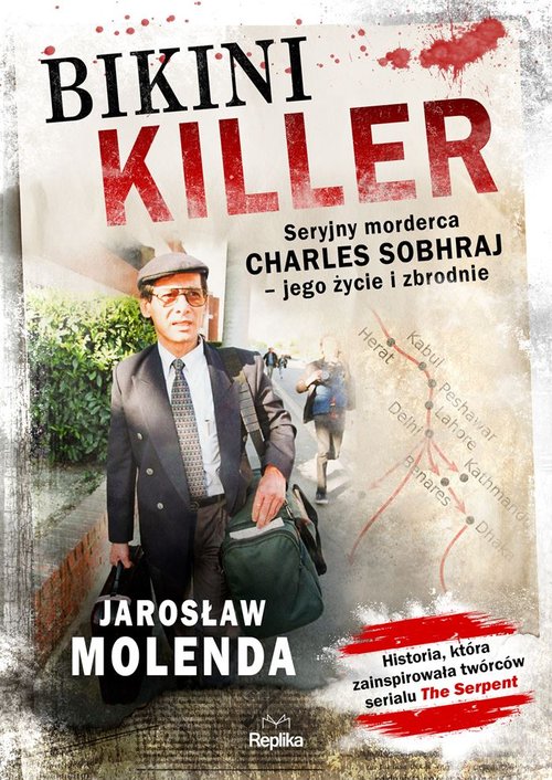 Image of Bikini Killer Seryjny morderca Charles Sobhraj - jego życie i zbrodnie