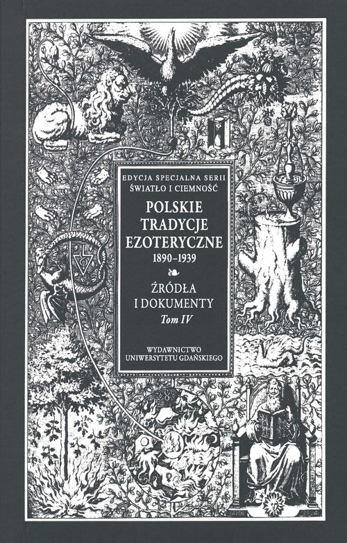 Image of Polskie Tradycje Ezoteryczne 1890-1939 Tom IV Źródła i dokumenty