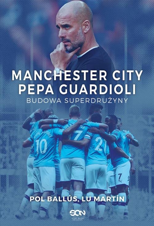 Image of Manchester City Pepa Guardioli Budowa superdrużyny