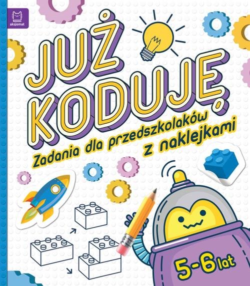Image of Już koduję! Zadania dla przedszkolaków 5-6 lat