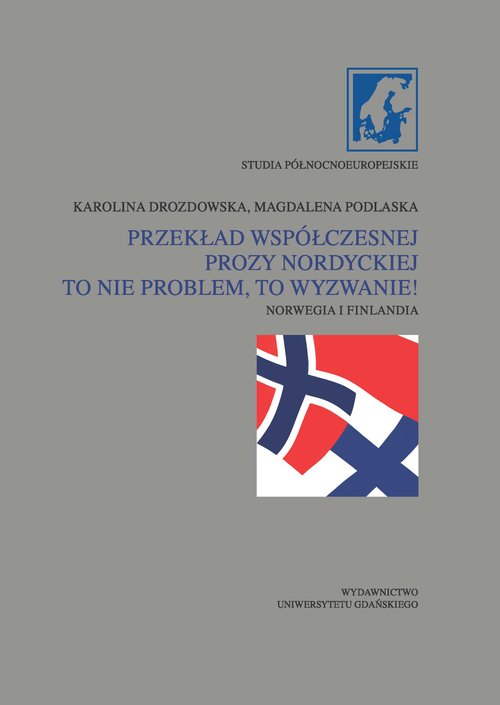 Image of Przekład współczesnej prozy nordyckiej to nie problem, to wyzwanie! Norwegia i Finlandia