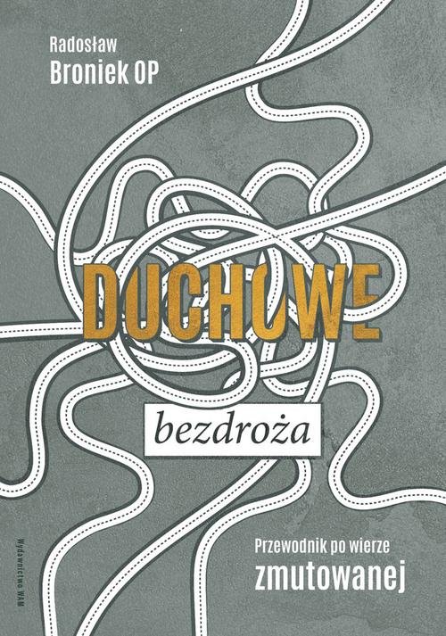 Image of Duchowe bezdroża Przewodnik po wierze zmutowanej