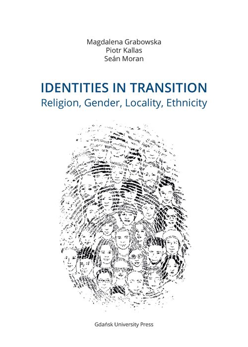 Image of Identities in Transition. Religion, Gender, Locality, Ethnicity
