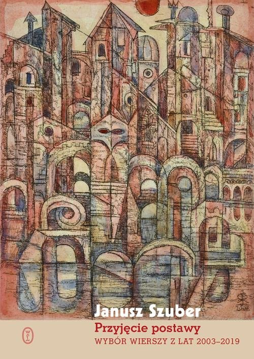 Image of Przyjęcie postawy Wybór wierszy z lat 2003-2019