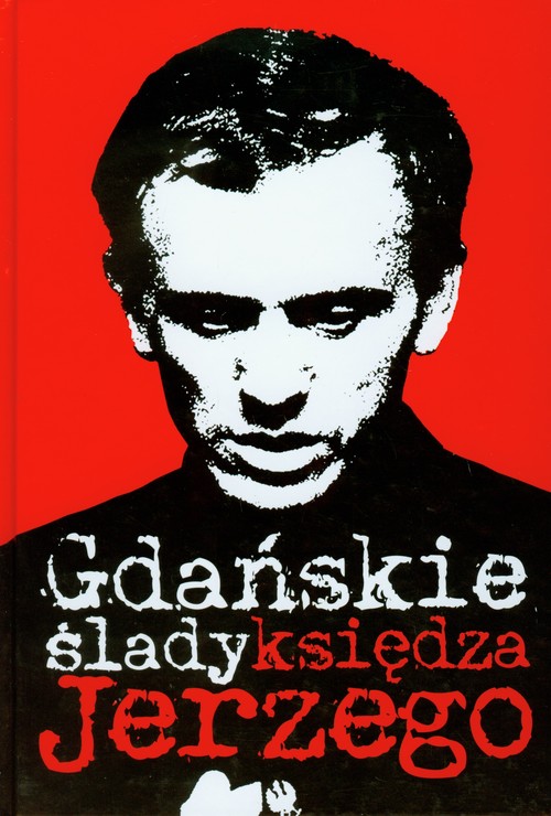 Image of Gdańskie ślady księdza Jerzego
