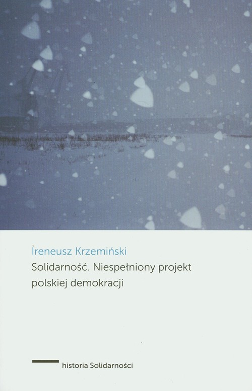 Image of Solidarność Niespełniony projekt polskiej demokracji
