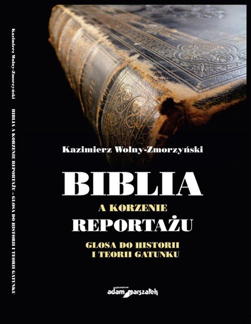 Image of Biblia a korzenie reportażu. Glosa do historii i teorii gatunku