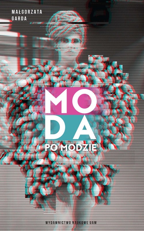 Image of Moda po modzie. Studium mody współczesnej