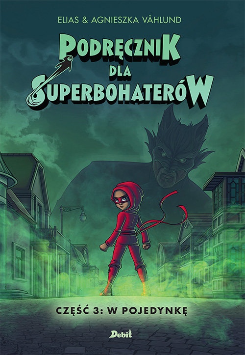 Image of Podręcznik dla superbohaterów Tom 3 W pojedynkę