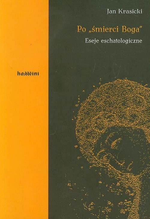 Image of Po śmierci Boga Eseje eschatologiczne