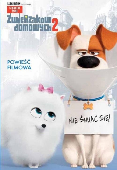 Image of Sekretne życie zwierzaków domowych 2 Nie śmiać się! Powieść filmowa
