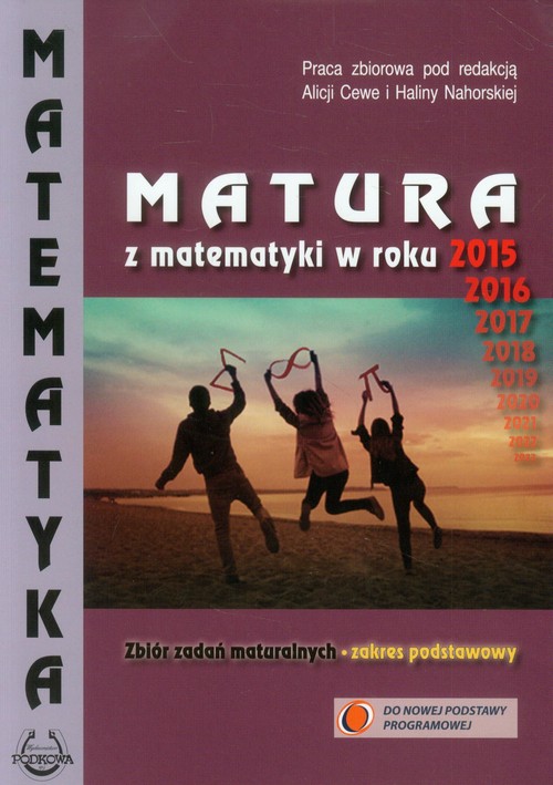 Image of Matematyka Matura z matematyki w roku 2015 Zbiór zadań maturalnych Zakres podstawowy