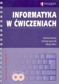 Image of Informatyka w ćwiczeniach z płytą CD Gimnazjum