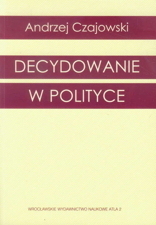 Image of Decydowanie w polityce
