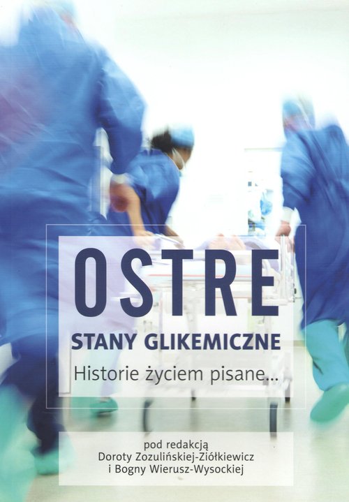Image of Ostre stany glikemiczne Historie życiem pisane