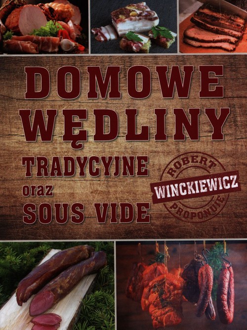 Image of Domowe wędliny tradycyjne oraz sous vide