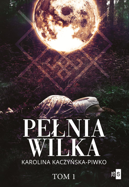 Image of Pełnia wilka Tom 1