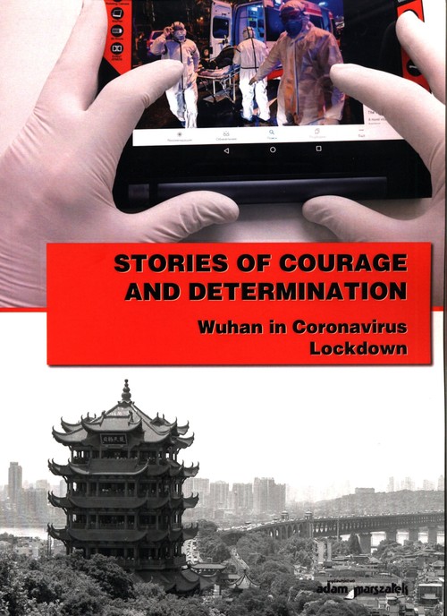 Image of Stories of courage and determination Wuhan in Coronavirus Lockdown