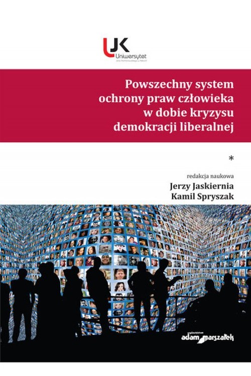 Image of Powszechny system ochrony praw człowieka w dobie kryzysu demokracji liberalnej Tom 1