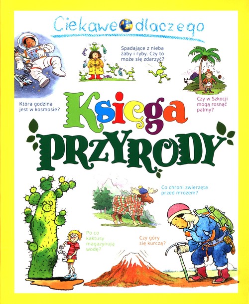Image of Ciekawe dlaczego. Księga przyrody
