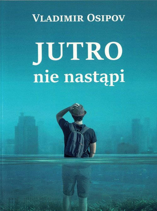 Image of Jutro nie nastąpi