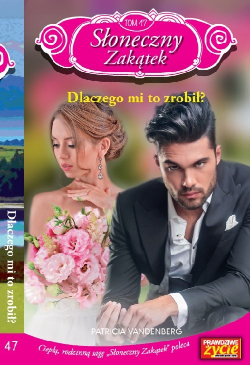 Image of Słoneczny zakątek Tom 47 Dlaczego mi to zrobił?