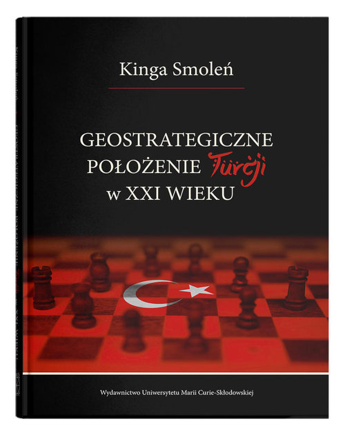 Image of Geostrategiczne położenie Turcji w XXI wieku