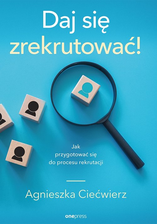 Image of Daj się zrekrutować! Jak przygotować się do procesu rekrutacji