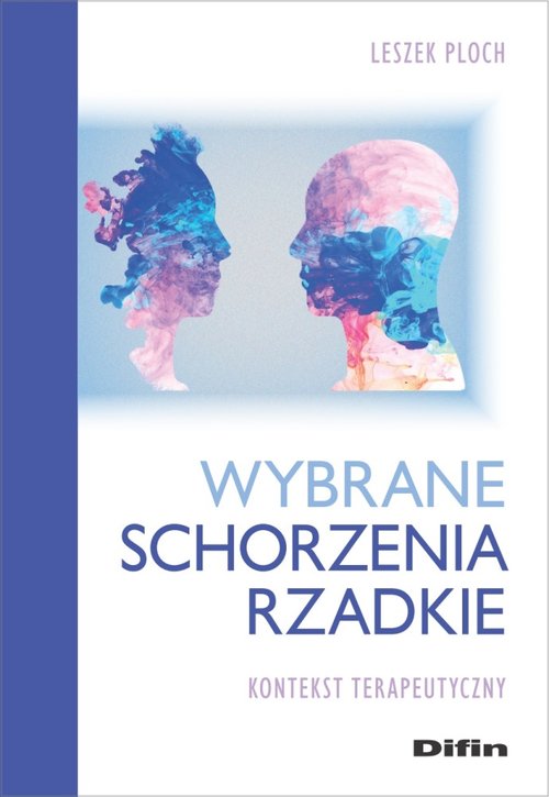 Image of Wybrane schorzenia rzadkie Kontekst terapeutyczny