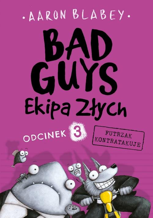 Image of Bad Guys Ekipa Złych Odcinek 3 Futrzak kontratakuje