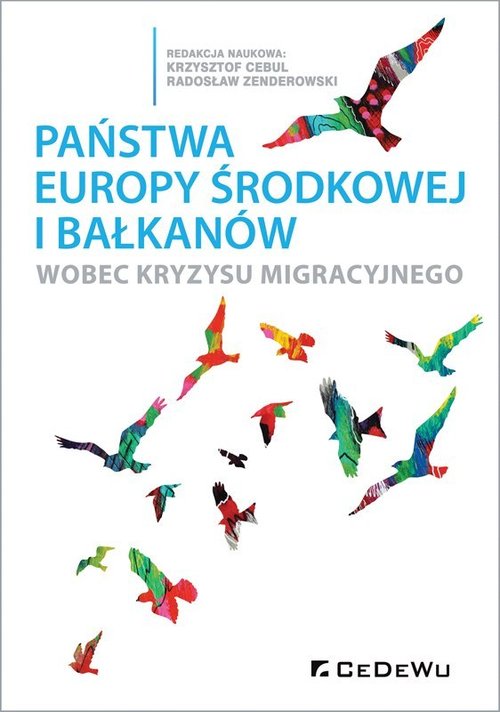 Image of Państwa Europy Środkowej i Bałkanów wobec kryzysu migracyjnego