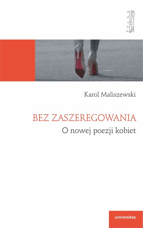 Image of Bez zaszeregowania. O nowej poezji kobiet