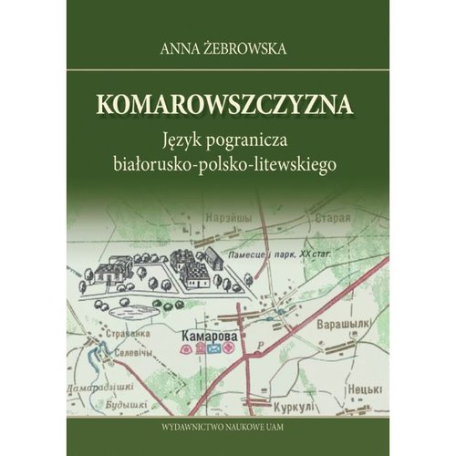 Image of Komarowszczyzna Język pogranicza białorusko-polsko-litewskiego