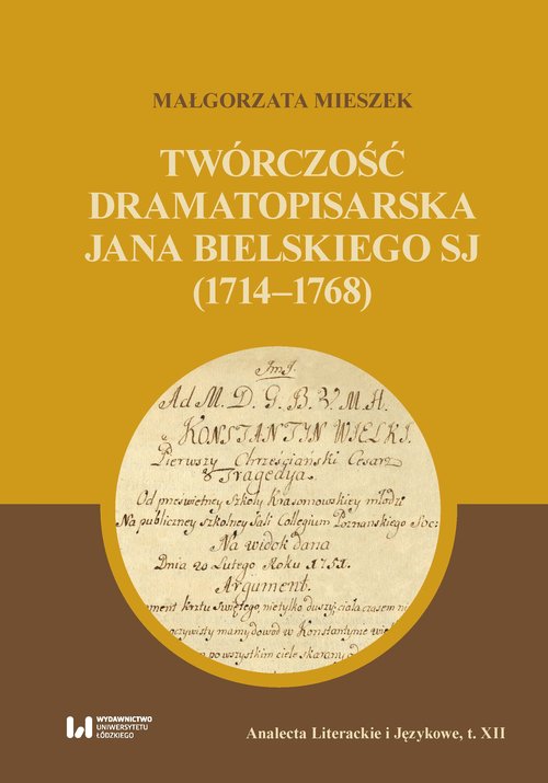 Image of Twórczość dramatopisarska Jana Bielskiego SJ (1714-1768)