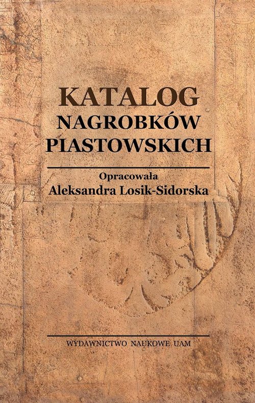 Image of Katalog Nagrobków Piastowskich