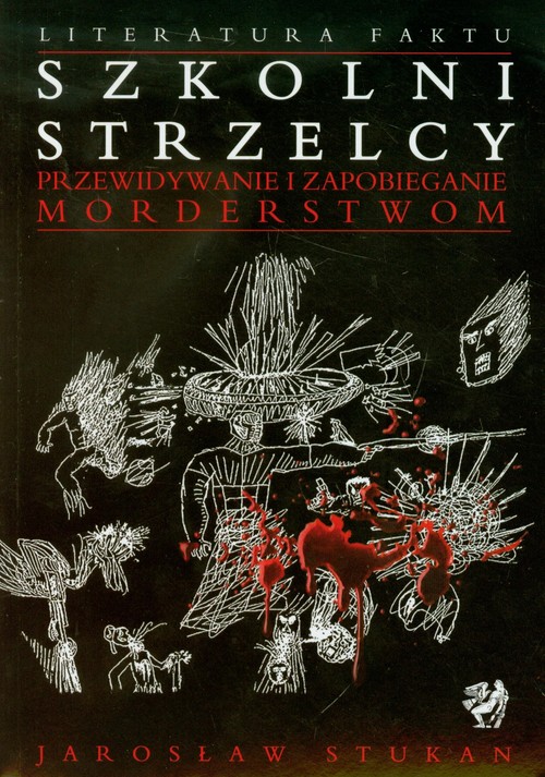 Image of Szkolni strzelcy przewidywanie i zapobieganie morderstwom